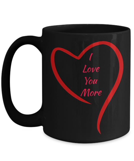 I love you more mug for Valentine's Day