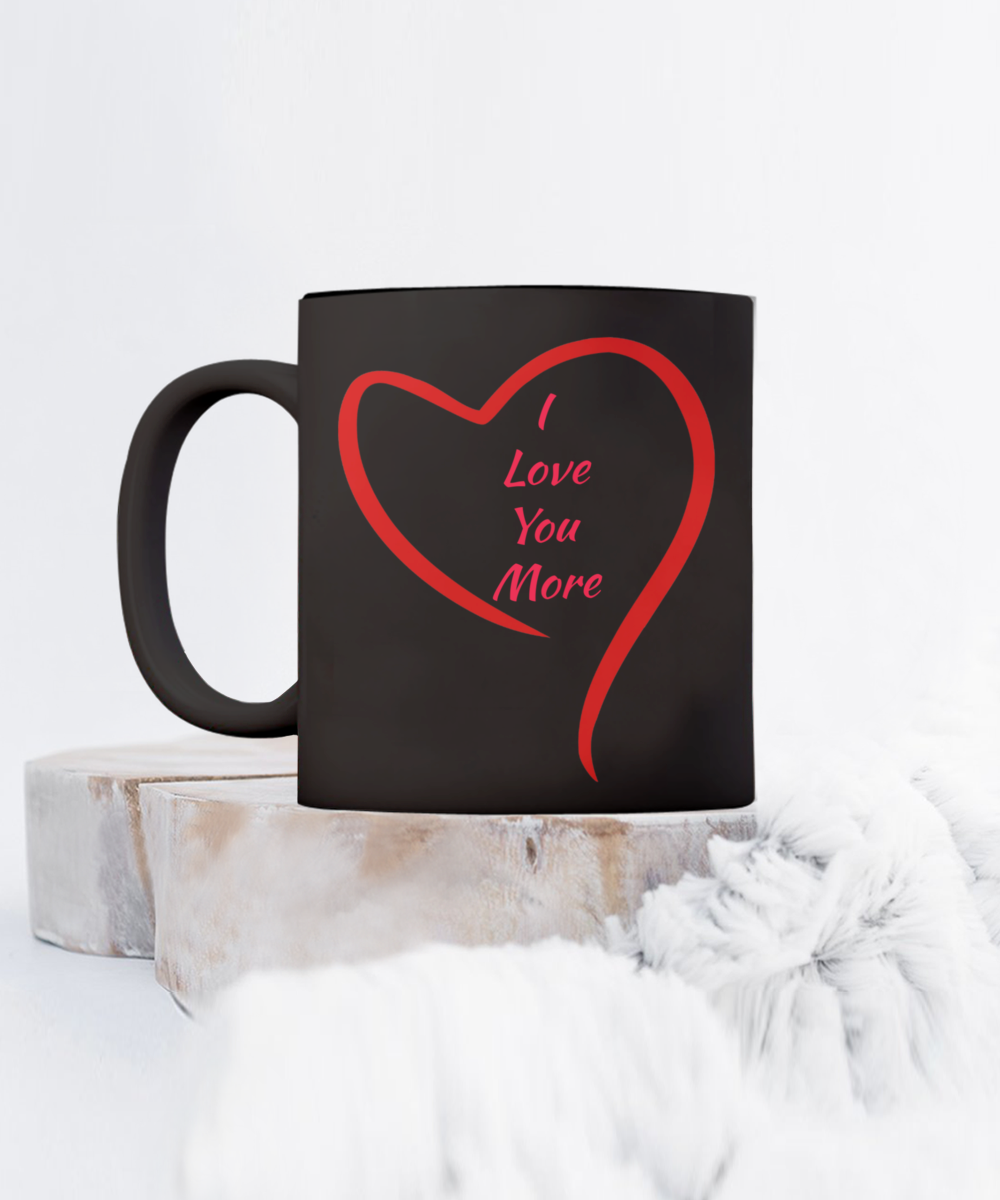 I love you more mug for Valentine's Day